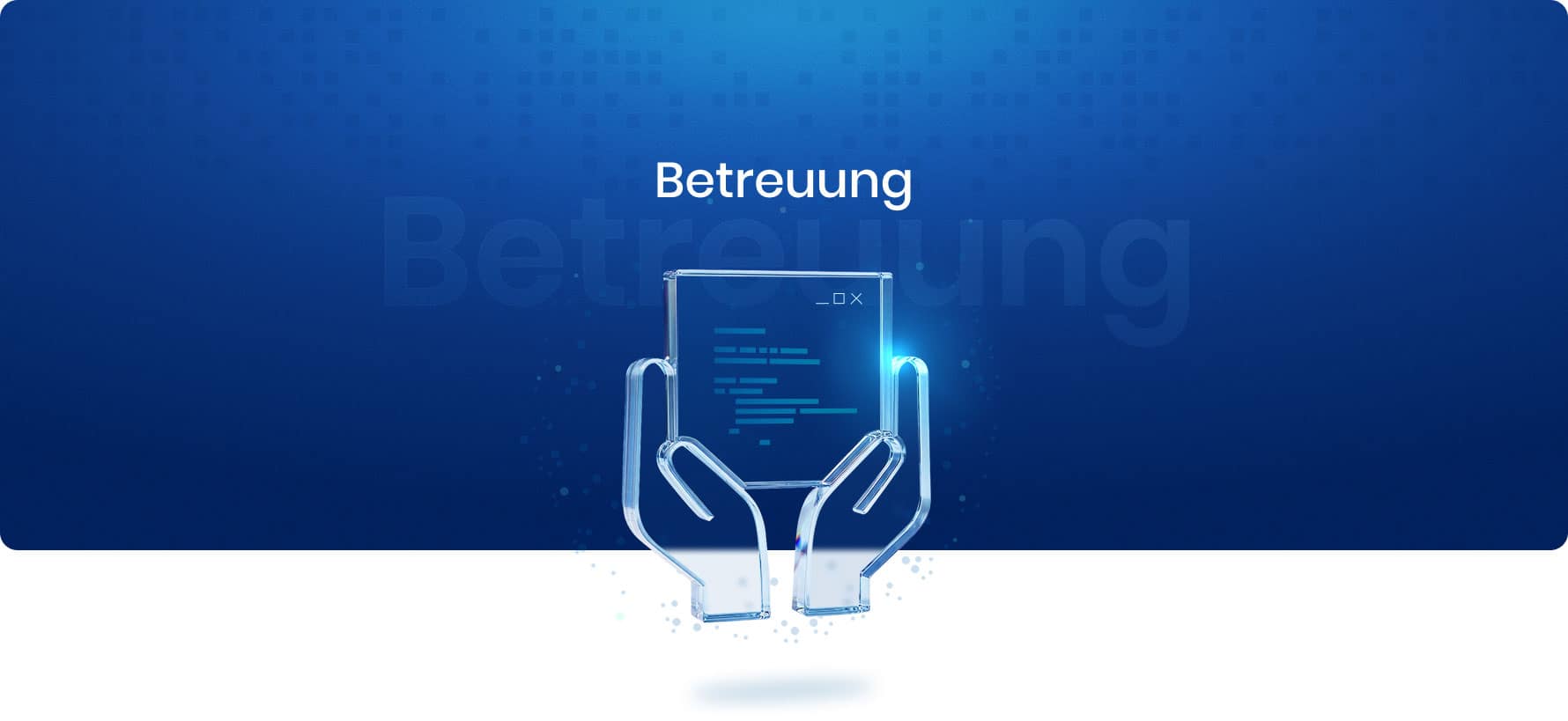 Betreuung